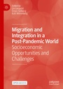 Cover: Migration and Integration in a Post-Pandemic World - Palgrave Macmillan