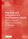 Cover: Migration and Integration in a Post-Pandemic World - Palgrave Macmillan