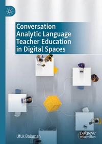 Enlarge image Cover: Conversation Analytic Language Teacher Education in Digital Spaces - Palgrave Macmillan
