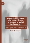 Cover: Academic Writing and Information Literacy Instruction in Digital Environments - Palgrave Macmillan