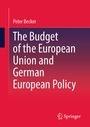 Bild: The Budget of the European Union and German European Policy - Springer