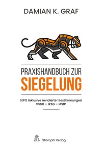 Abbildung von: Praxishandbuch zur Siegelung - Stämpfli Verlag