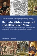 Cover: Herrschaftlicher Anspruch und &ouml;ffentlicher Nutzen - K&ouml;nigshausen & Neumann
