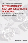 Cover: Opferdramaturgie nach dem b&uuml;rgerlichen Trauerspiel - K&ouml;nigshausen & Neumann