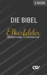 Abbildung von: Die Bibel (Elberfelder Üebersetzung) - Christliche Schriftenverbreitung e.V., Abt. Verlag