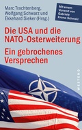 Cover: Die USA und die NATO-Osterweiterung - Westend