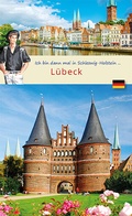 Cover: Ich bin dann mal in L&uuml;beck - Wolf Larsen UG (haftungsbeschr&auml;nkt)