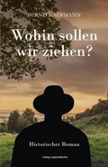 Cover: Wohin sollen wir ziehen? - verlag regionalkultur