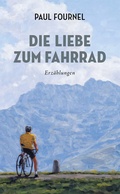 Cover: Die Liebe zum Fahrrad - Covadonga Verlag