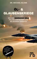 Cover: &Ouml;l- und Glaubenskriege - JMB Verlag