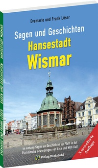 Abbildung von: Sagen und Geschichten HANSESTADT WISMAR (Große Ausgabe) - Verlag Rockstuhl