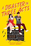 Cover: A Disaster in Three Acts - HarperCollins