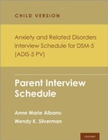 Cover: Anxiety and Related Disorders Interview Schedule for DSM-5, Child and Parent Version - Oxford University Press Inc