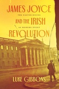 Cover: James Joyce and the Irish Revolution - University of Chicago Press