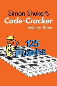 Enlarge image Cover: Simon Shuker's Code-Cracker, Volume Three - Joxal Publishing