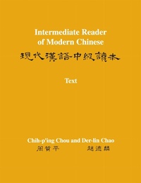 Enlarge image Cover: Intermediate Reader of Modern Chinese - Princeton University Press