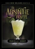 Cover: The Absinthe Frappe - Louisiana State University Press