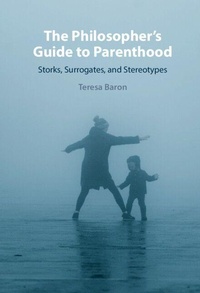 Enlarge image Cover: The Philosopher's Guide to Parenthood - Cambridge University Press