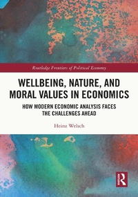 Abbildung von: Wellbeing, Nature, and Moral Values in Economics - Routledge