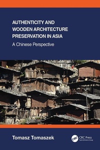 Abbildung von: Authenticity and Wooden Architecture Preservation in Asia - a Chinese perspective - CRC Press