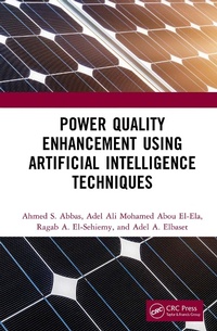 Enlarge image Cover: Power Quality Enhancement using Artificial Intelligence Techniques - CRC Press