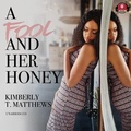 Cover: A Fool and Her Honey - Urban Audiobooks