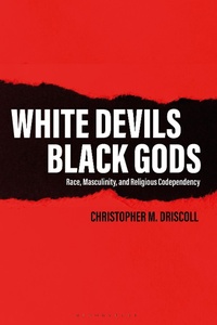 Abbildung von: White Devils, Black Gods - Bloomsbury Academic