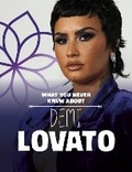 Cover: What You Never Knew About Demi Lovato - Raintree