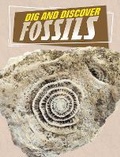 Cover: Dig and Discover Fossils - Raintree