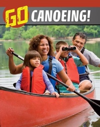 Enlarge image Cover: Go Canoeing! - Raintree