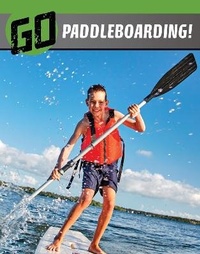 Enlarge image Cover: Go Paddleboarding! - Raintree