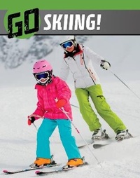 Enlarge image Cover: Go Skiing! - Raintree