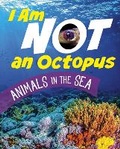 Cover: I Am Not an Octopus - Raintree