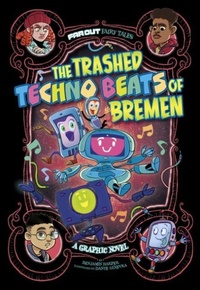 Enlarge image Cover: The Trashed Techno Beats of Bremen - Raintree