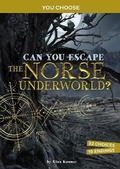 Cover: Can You Escape the Norse Underworld? - Raintree