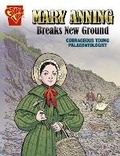 Cover: Mary Anning Breaks New Ground - Raintree