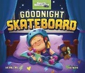 Cover: Goodnight Skateboard - Raintree