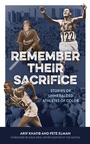 Cover: Remember Their Sacrifice - Rowman & Littlefield Publishers