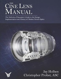 Abbildung von: The Cine Lens Manual - Adakin Press