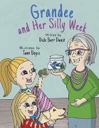 Enlarge image Cover: Grandee and Her Silly Week - Bookbaby