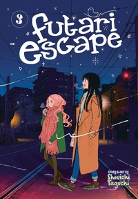 Enlarge image Cover: Futari Escape Vol. 3 - Seven Seas Entertainment, LLC
