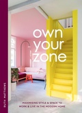 Cover: Own Your Zone - QUADRILLE PUBLISHING