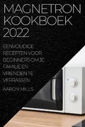Cover: Magnetron Kookboek 2022 - AARON MILLS