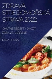Abbildung von: Zdrava StRedomoRska Strava 2022 - DINA SERRA
