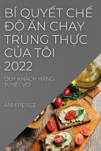 Abbildung von: Bi Quy?t Ch? D? An Chay Trung Th?c C?a Toi 2022 - ANH PEREZ