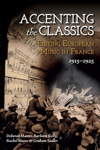 Abbildung von: Accenting the Classics: Editing European Music in France, 1915-1925 - De Gruyter