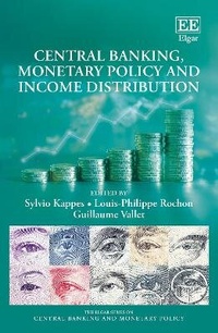 Enlarge image Cover: Central Banking, Monetary Policy and Income Distribution - Edward Elgar Publishing