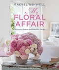 Cover: Rachel Ashwell: My Floral Affair - CICO Books