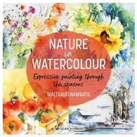 Abbildung von: Nature in Watercolour - Search Press Ltd