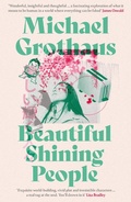 Cover: Beautiful Shining People: The extraordinary, EPIC speculative masterpiece... - ORENDA BOOKS